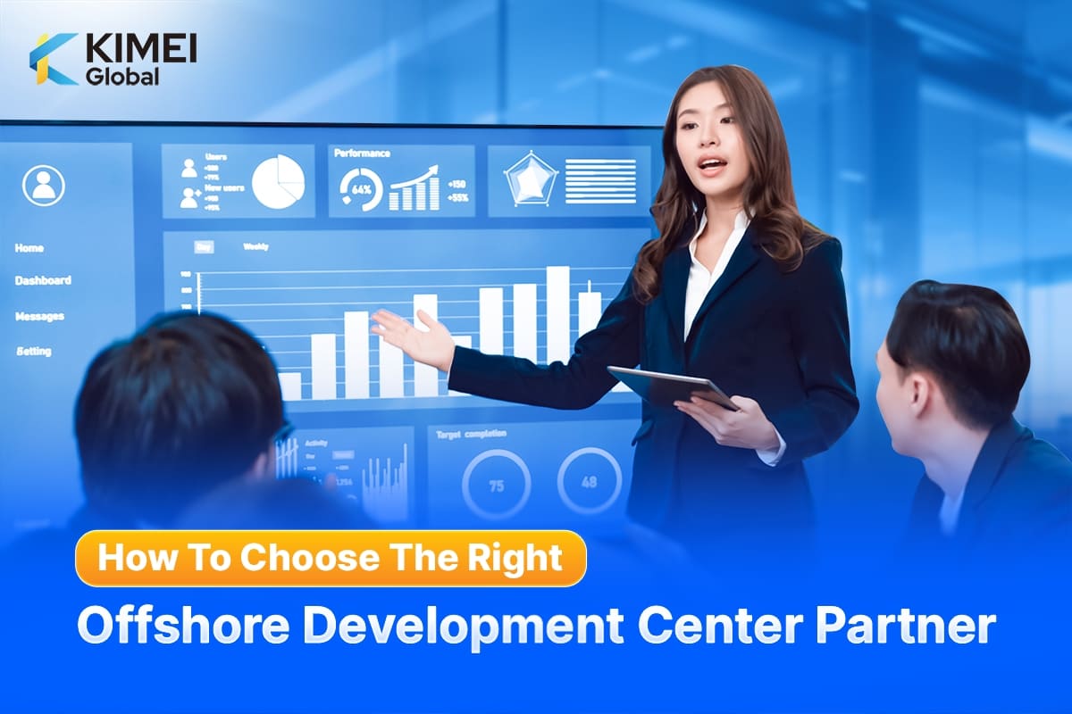 How to choose the right Offshore Development Center Partner